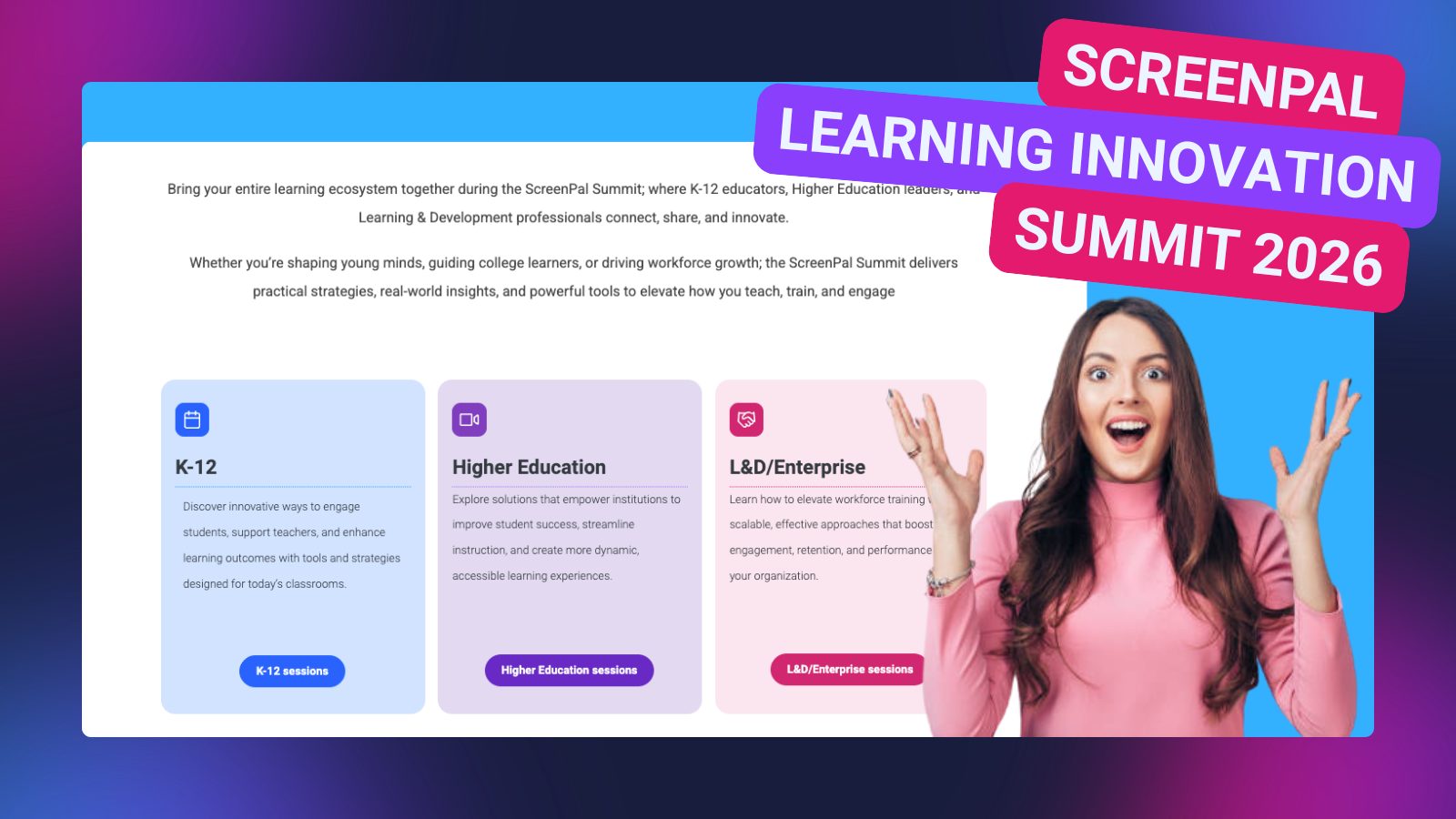 Newsletter graphic promoting the ScreenPal Learning Innovation Summit 2026. The image features a colorful event banner with three learning tracks—K-12, Higher Education, and L&D/Enterprise—alongside event information about bringing educators, higher education leaders, and workplace learning professionals together to share ideas and innovation. A smiling woman appears on the right side beneath the headline "ScreenPal Learning Innovation Summit 2026."