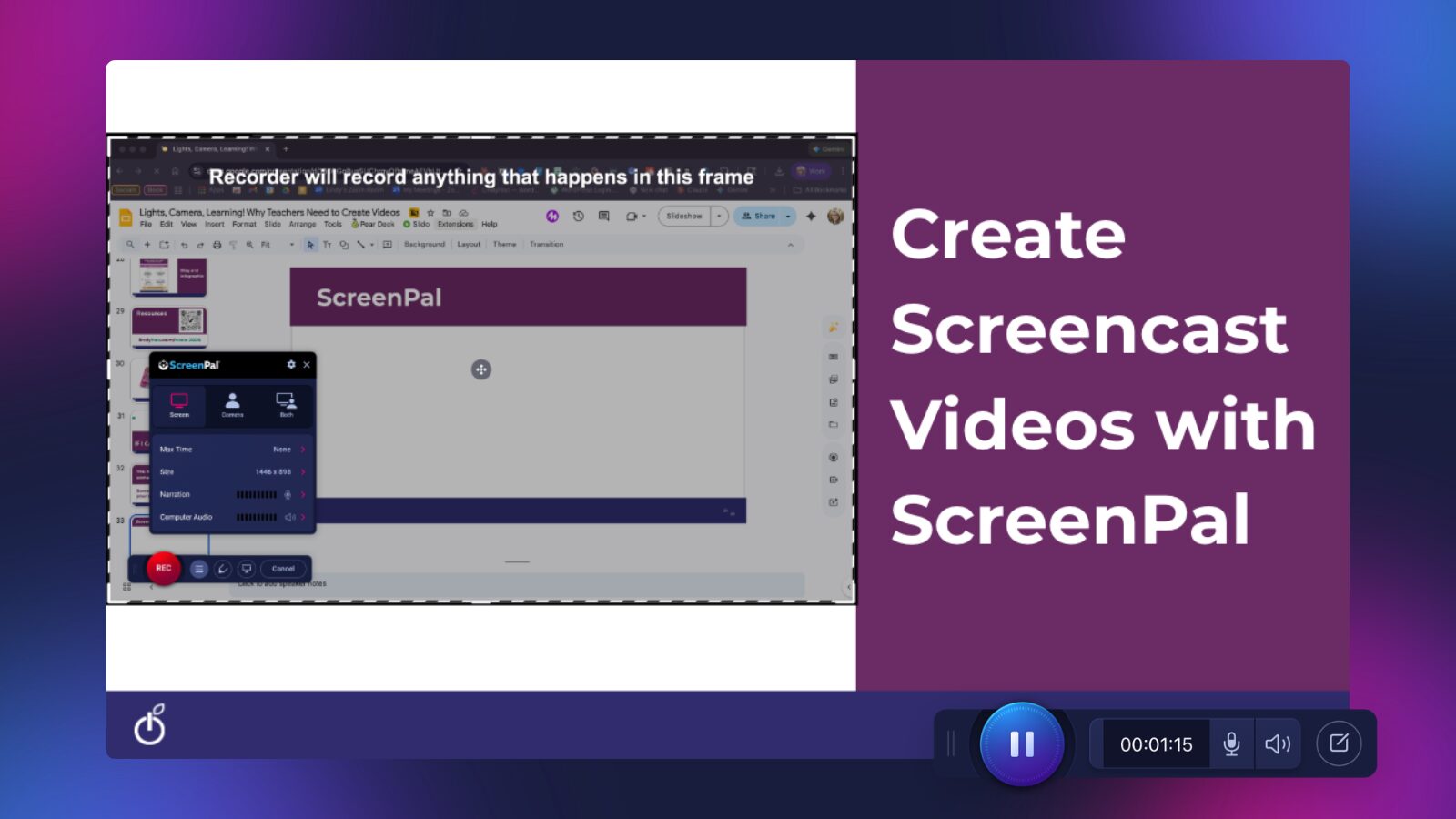 Screenshot of ScreenPal recording a presentation with text about creating screencast videos, demonstrating how to make a short form video for educational content.
