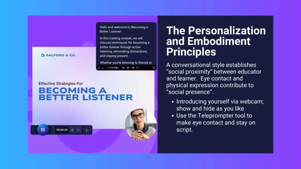 Slide about the Personalization and Embodiment Principles for video editing, explaining how conversational delivery, eye contact, and physical expression create social presence. An example training video about becoming a better listener shows a webcam presenter and teleprompter, emphasizing that presenters can show or hide their camera and use a script to maintain eye contact.